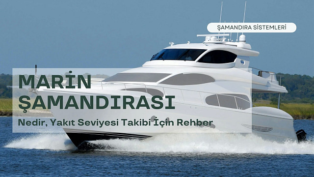 Marin Şamandıra Nedir? Yakıt Seviyesi Takibi İçin Rehber | Aslantaş Grup